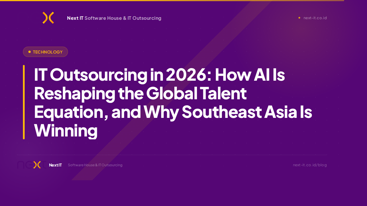 IT Outsourcing in 2026: How AI Is Reshaping the Global Talent Equation, and Why Southeast Asia Is Winning