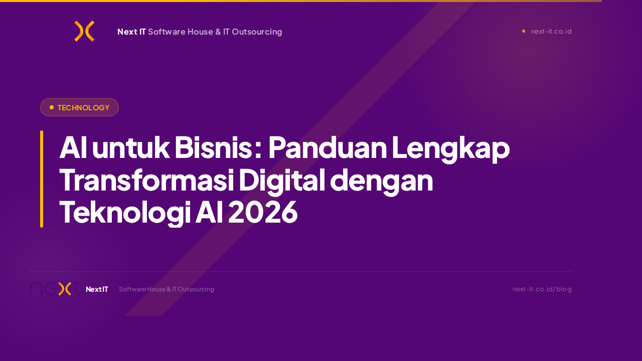AI untuk Bisnis: Panduan Lengkap Transformasi Digital dengan Teknologi AI 2026