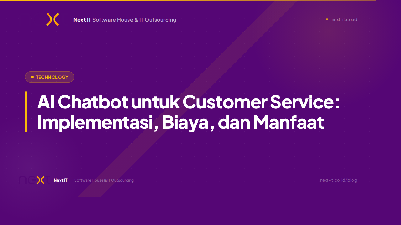 AI Chatbot untuk Customer Service: Implementasi, Biaya, dan Manfaat 2026