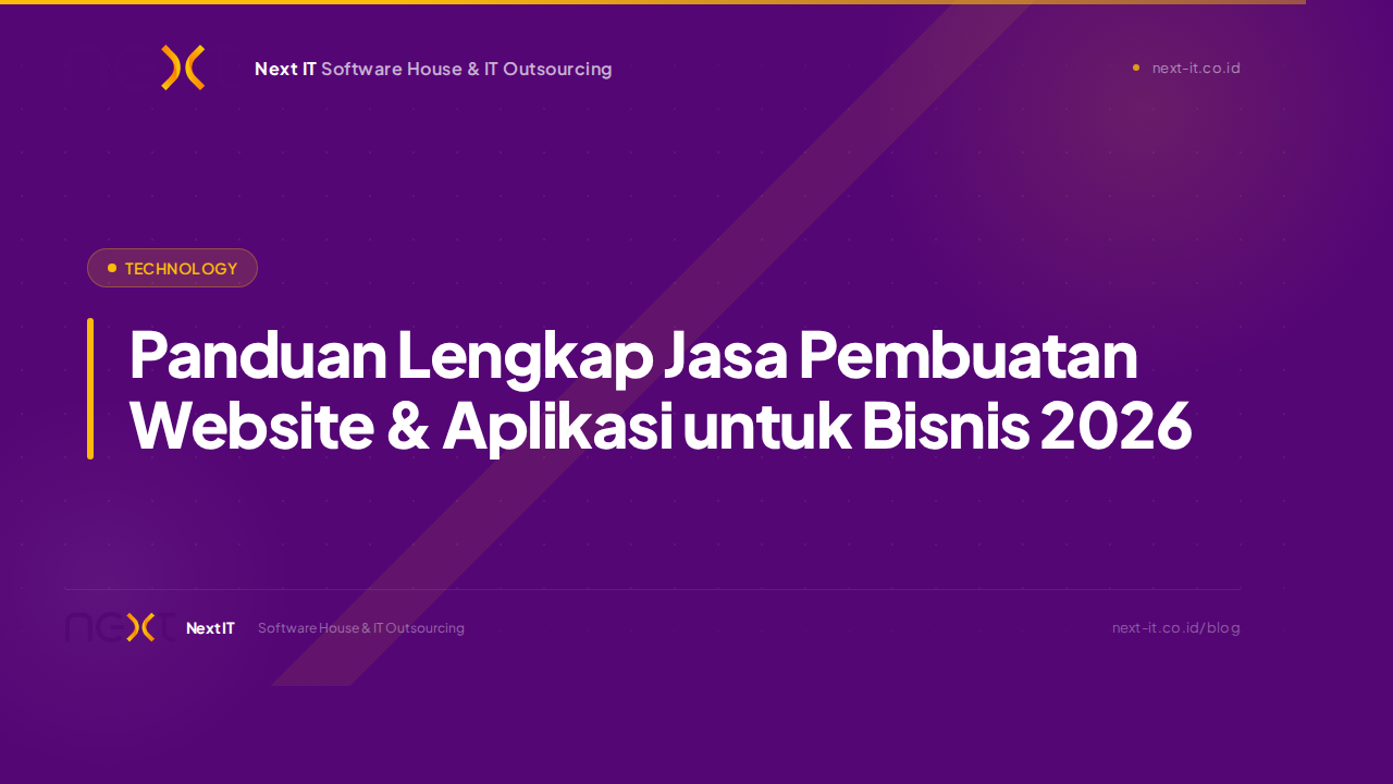 Panduan Lengkap Jasa Pembuatan Website & Aplikasi untuk Bisnis di Indonesia 2026
