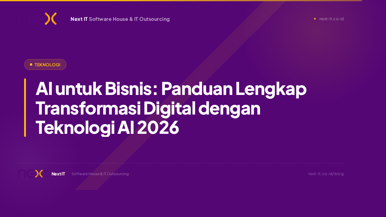 AI untuk Bisnis: Panduan Lengkap Transformasi Digital dengan Teknologi AI 2026