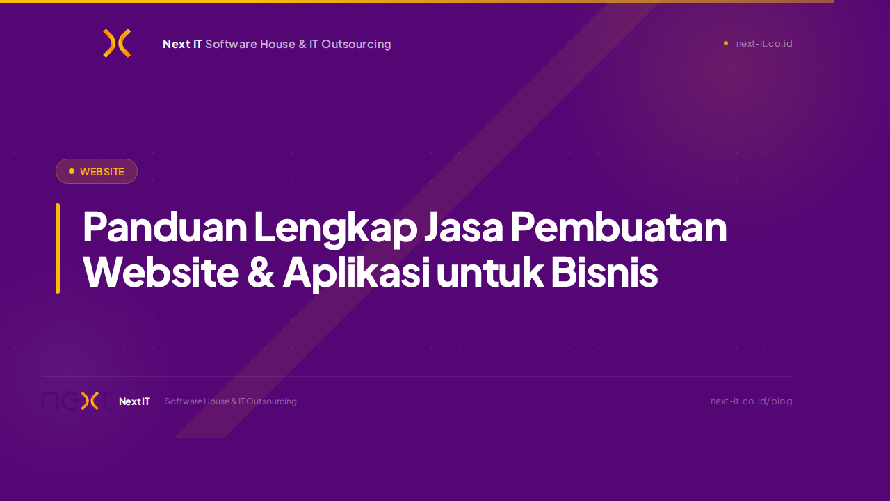 Panduan Lengkap Jasa Pembuatan Website & Aplikasi untuk Bisnis di Indonesia 2026