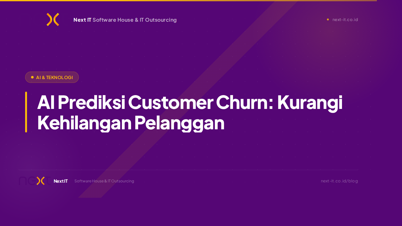 AI Prediksi Customer Churn: Kurangi Kehilangan Pelanggan