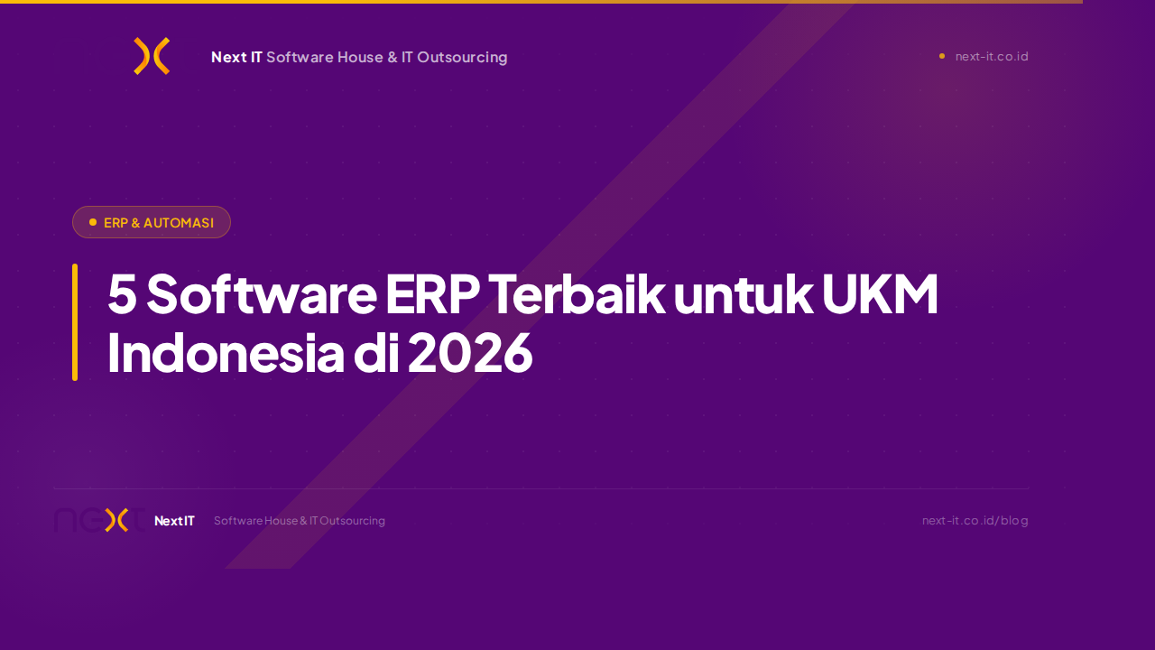 5 Software ERP Terbaik untuk UKM Indonesia di 2026