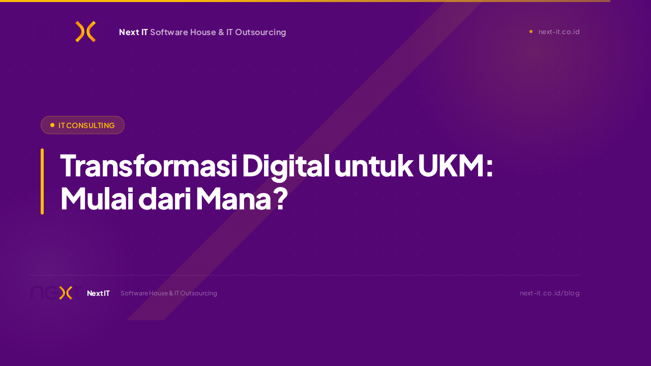 Transformasi Digital untuk UKM: Mulai dari Mana? Panduan 2026