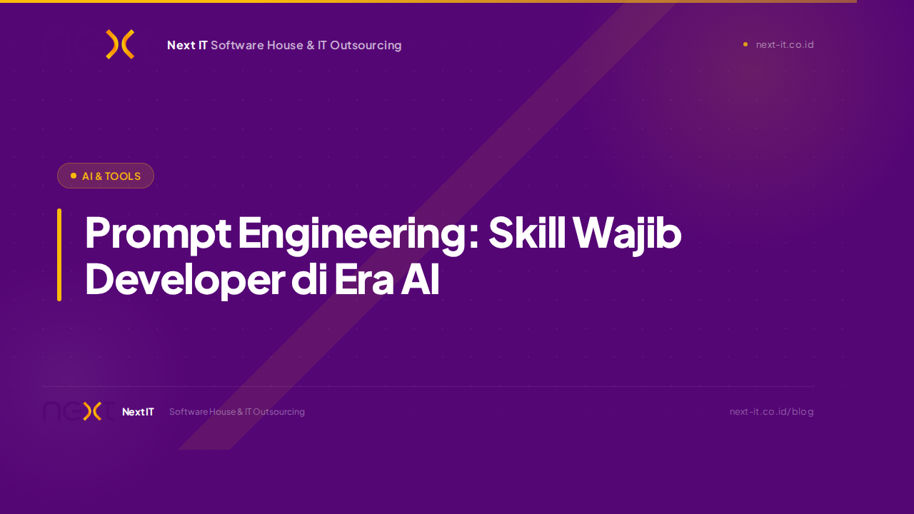 Prompt Engineering: Skill Wajib Developer di Era AI