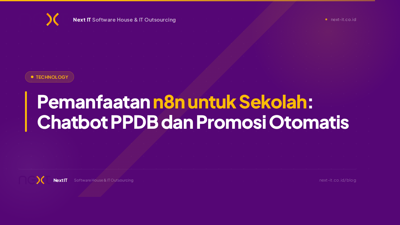 Pemanfaatan n8n untuk Sekolah: Chatbot PPDB dan Promosi Otomatis
